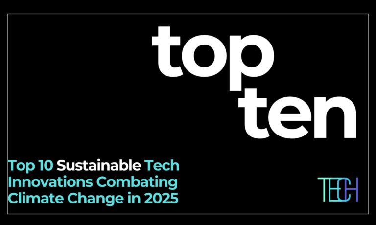 Top 10 Sustainable Tech Innovations Combating Climate Change in 2025 – TECH